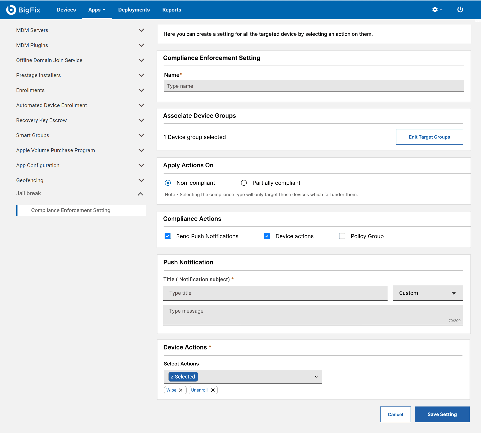 The completed Create Compliance Enforcement Setting form with a device group selected, compliance actions for push notifications and device actions checked, a push-notification title and message, and device actions Wipe and Unenroll selected.